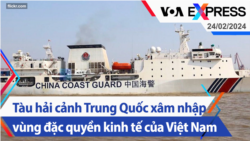 Tàu hải cảnh Trung Quốc xâm nhập vùng đặc quyền kinh tế của Việt Nam | Truyền hình VOA 24/2/24