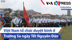 Việt Nam tổ chức duyệt binh ở Trường Sa ngày Tết Nguyên Đán | Truyền hình VOA 13/2/24