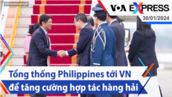 Tổng thống Philippines tới Việt Nam để tăng cường hợp tác hàng hải | Truyền hình VOA 30/1/24