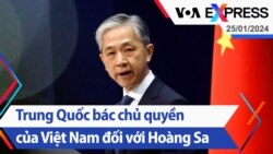 Trung Quốc bác chủ quyền của Việt Nam đối với Hoàng Sa | Truyền hình VOA 25/1/24