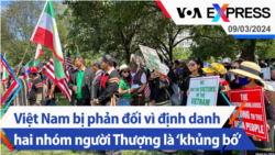 Việt Nam bị phản đối vì định danh hai nhóm người Thượng là ‘khủng bố’ | Truyền hình VOA 9/3/24