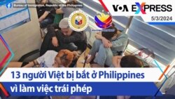 13 người Việt bị bắt ở Philippines vì làm việc trái phép | Truyền hình VOA 5/3/24